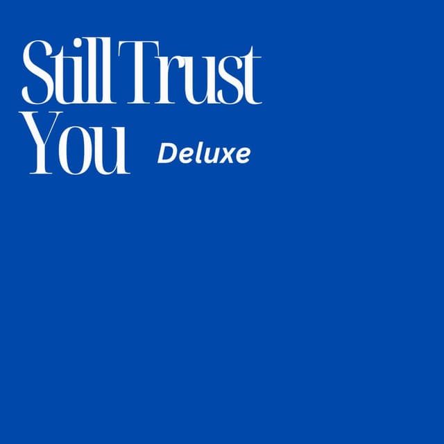 Still Trust You artwork