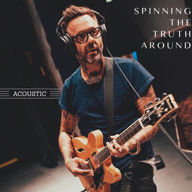Spinning the Truth Around (Acoustic) artwork